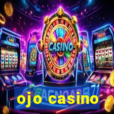 ojo casino