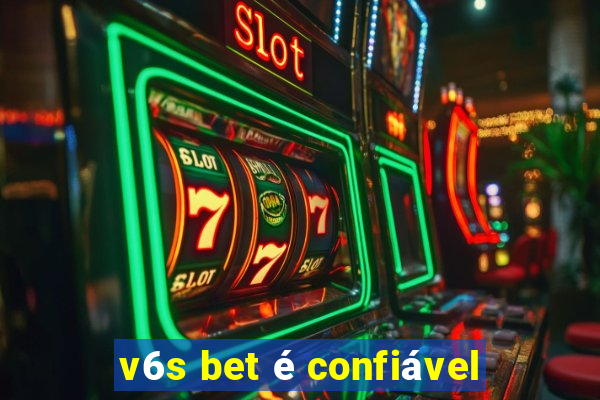 v6s bet é confiável