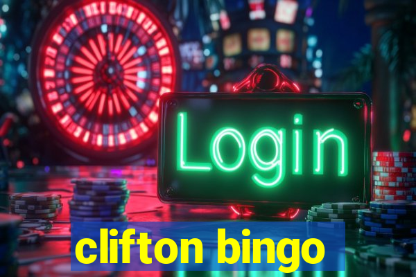 clifton bingo