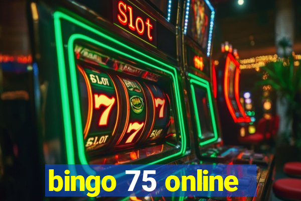 bingo 75 online