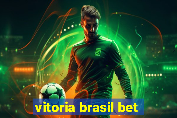 vitoria brasil bet