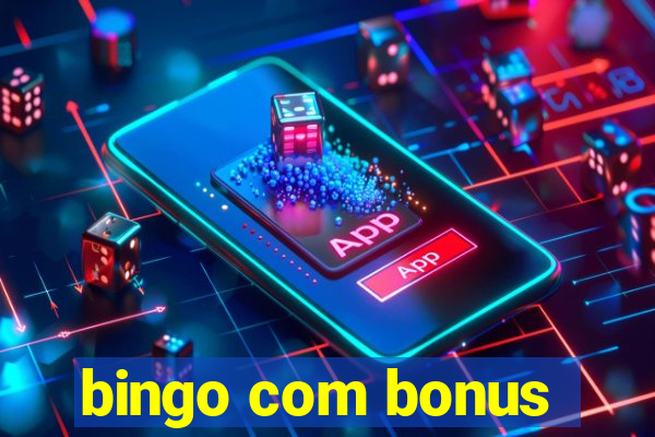 bingo com bonus