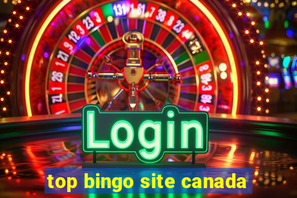 top bingo site canada