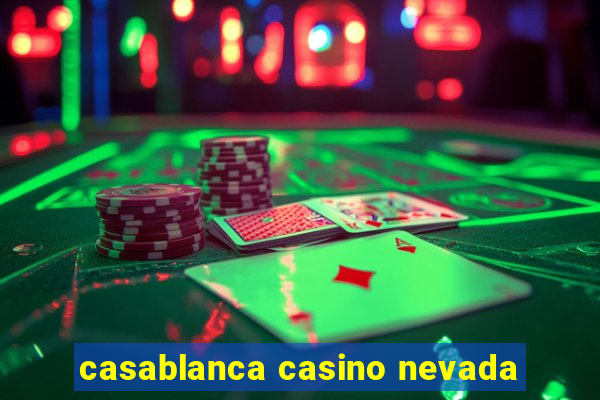 casablanca casino nevada