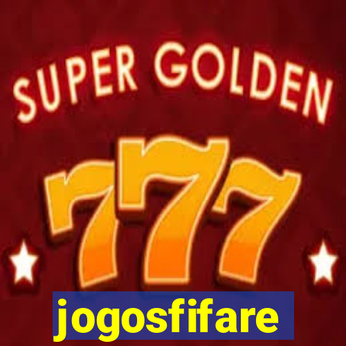 jogosfifare