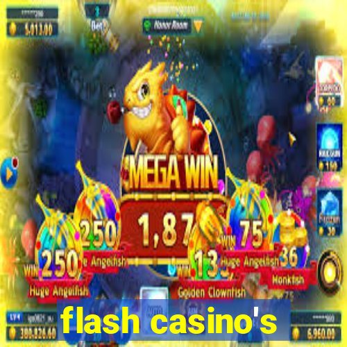 flash casino's