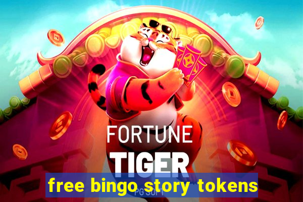 free bingo story tokens