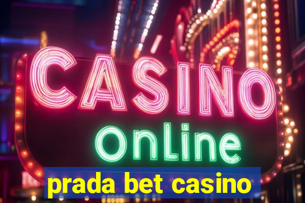 prada bet casino