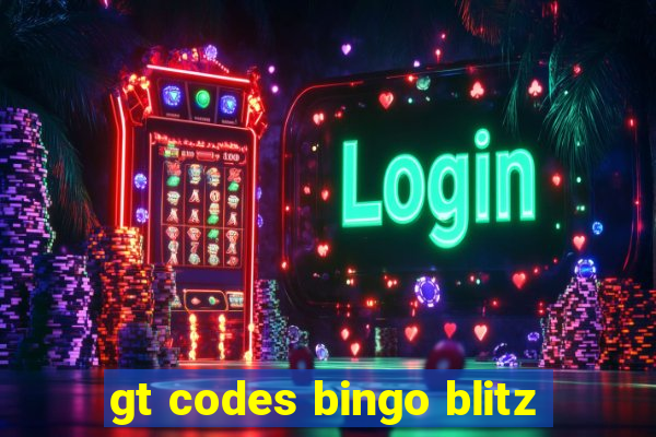 gt codes bingo blitz