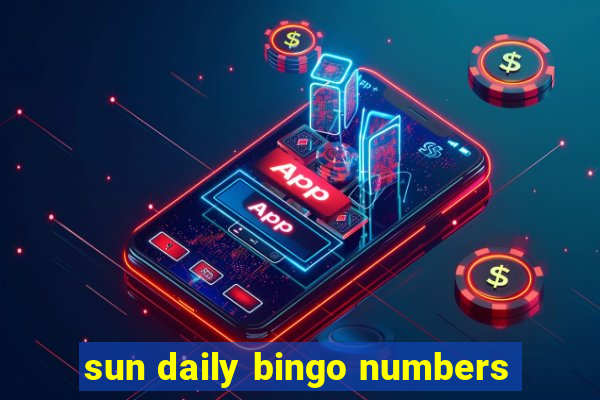 sun daily bingo numbers