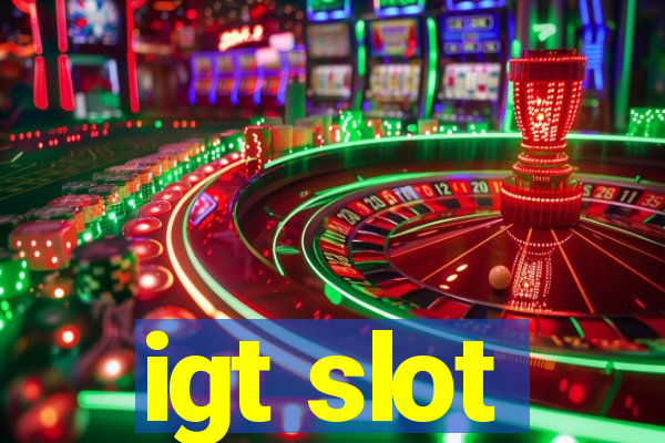 igt slot