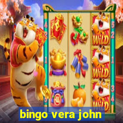 bingo vera john