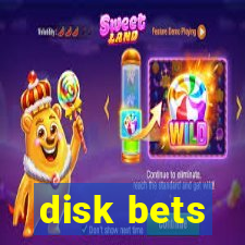 disk bets