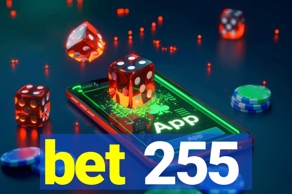 bet 255