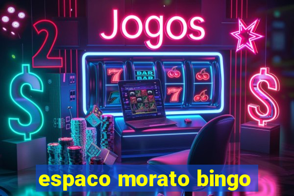 espaco morato bingo