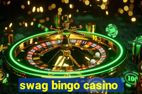 swag bingo casino