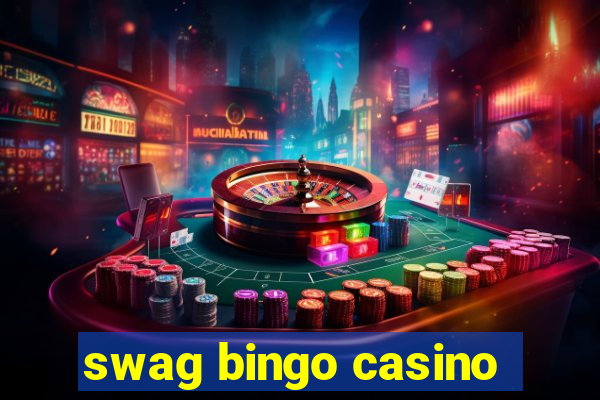 swag bingo casino