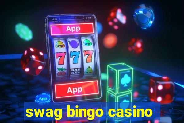 swag bingo casino