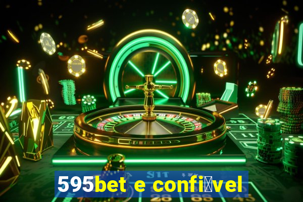 595bet e confi谩vel