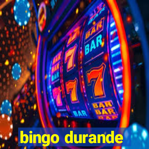 bingo durande