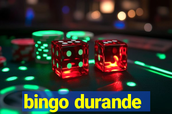 bingo durande