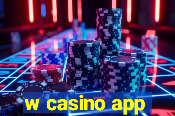 w casino app