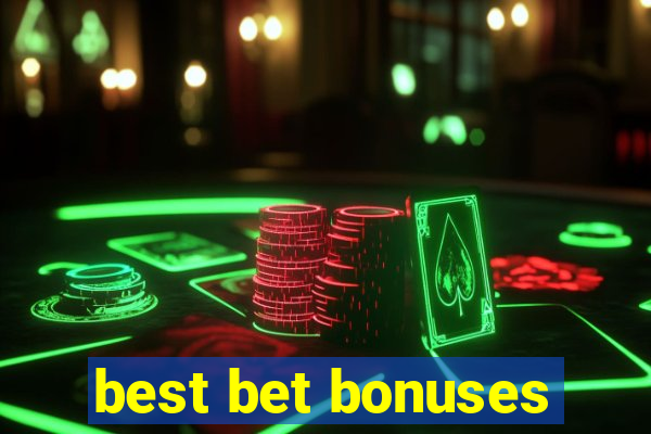 best bet bonuses