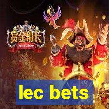 lec bets