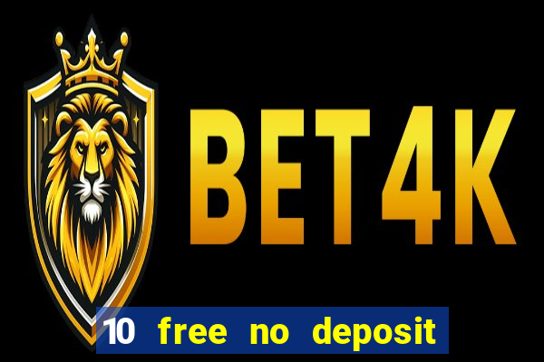 10 free no deposit mobile casino