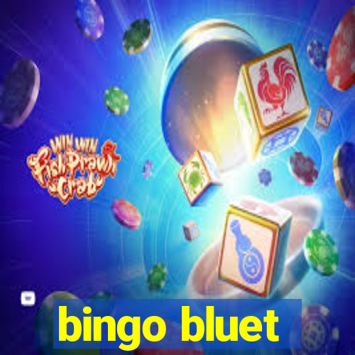 bingo bluet