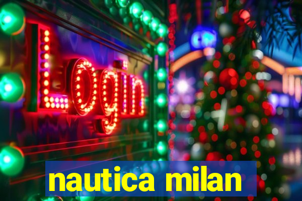 nautica milan