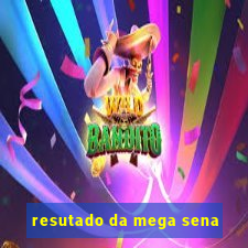 resutado da mega sena