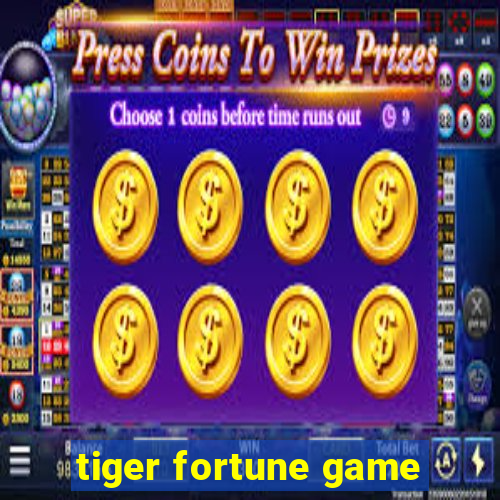 tiger fortune game