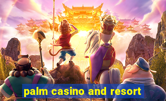 palm casino and resort