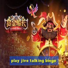 play jive talking bingo