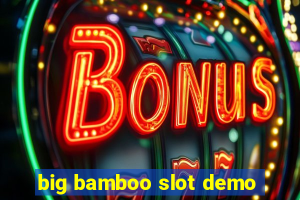 big bamboo slot demo