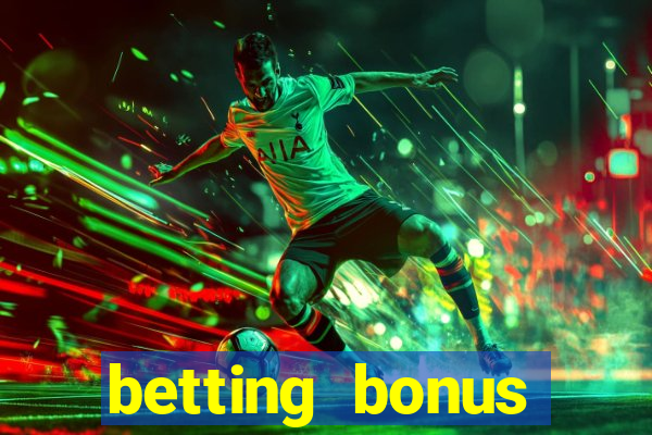 betting bonus without deposit