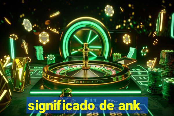 significado de ank