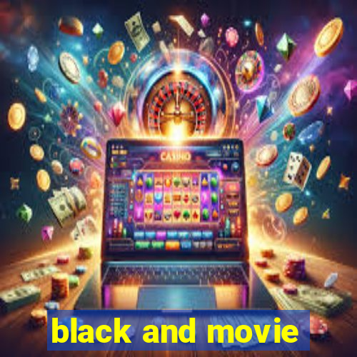 black and movie