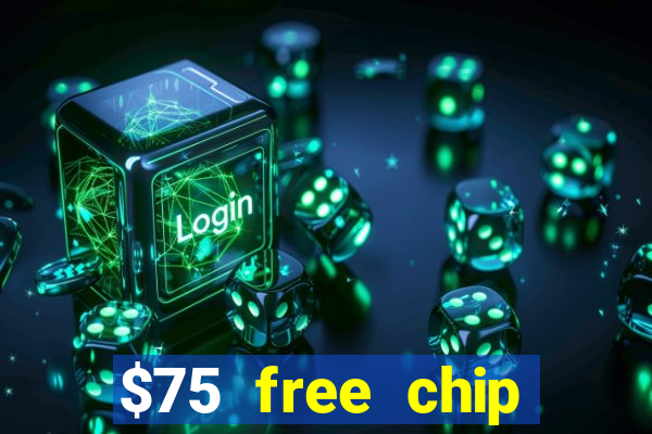 $75 free chip funclub casino