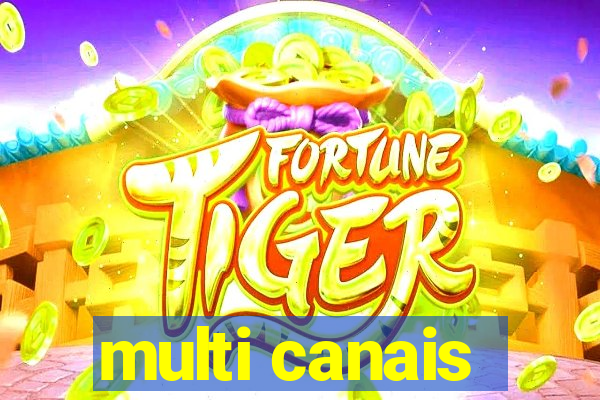 multi canais