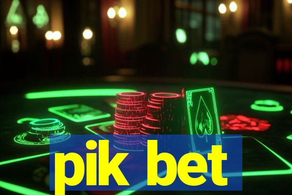 pik bet