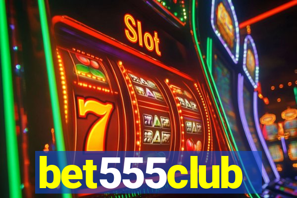 bet555club