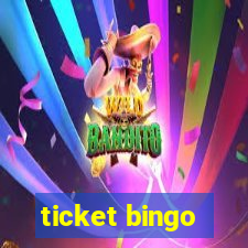 ticket bingo