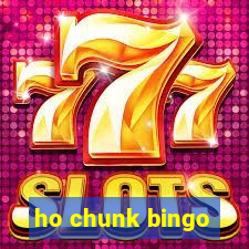 ho chunk bingo