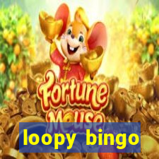 loopy bingo