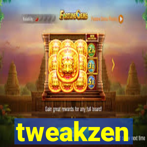 tweakzen