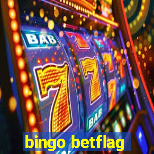 bingo betflag