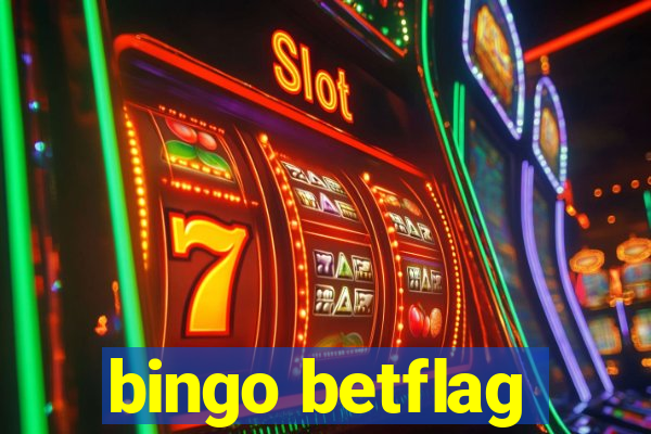 bingo betflag